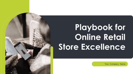 Playbook For Online Retail Store Excellence Ppt PowerPoint Presentation Complete Deck With Slides