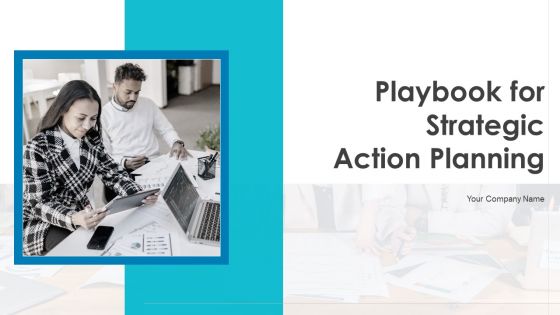 Playbook For Strategic Action Planning Ppt PowerPoint Presentation Complete Deck With Slides