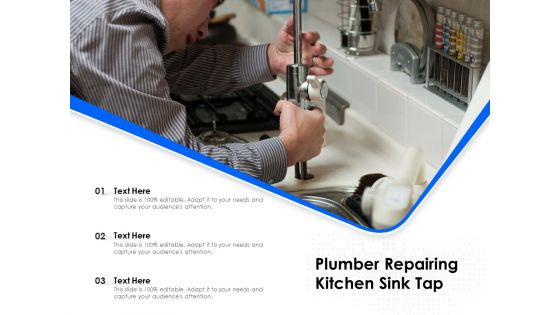 Plumber Repairing Kitchen Sink Tap Ppt PowerPoint Presentation Summary Rules PDF