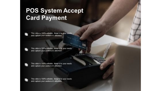 Pos System Accept Card Payment Ppt PowerPoint Presentation Model Graphics Design