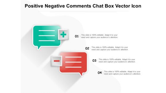 Positive Negative Comments Chat Box Vector Icon Ppt PowerPoint Presentation Infographics Deck PDF