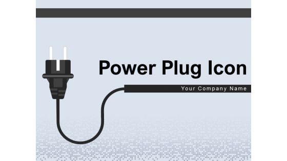 Power Plug Icon Charging Station Power Socket Ppt PowerPoint Presentation Complete Deck