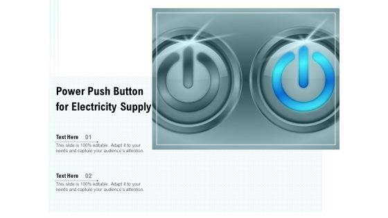 Power Push Button For Electricity Supply Ppt PowerPoint Presentation Slides Good PDF