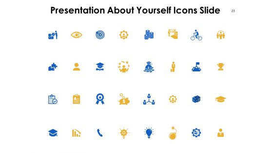 Presentation About Yourself Ppt PowerPoint Presentation Complete Deck With Slides
