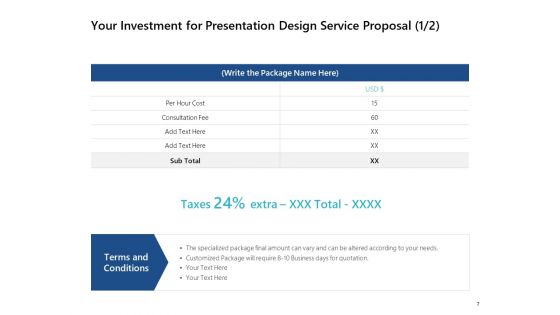 Presentation Design Service Proposal Ppt PowerPoint Presentation Complete Deck With Slides
