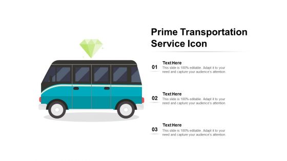 Prime Transportation Service Icon Ppt PowerPoint Presentation Gallery Outfit PDF