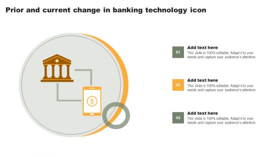Prior And Current Change In Banking Technology Icon Designs PDF Prior And Current Change In Banking Technology Icon Designs PDF