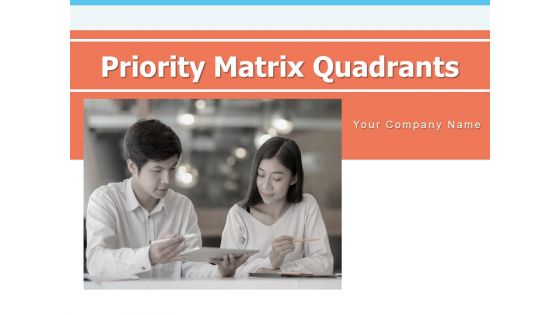 Priority Matrix Quadrants Pyramid Project Middle Ppt PowerPoint Presentation Complete Deck