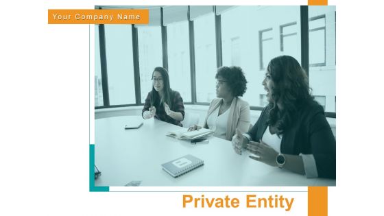 Private Entity Strategy Business Reporting Ppt PowerPoint Presentation Complete Deck
