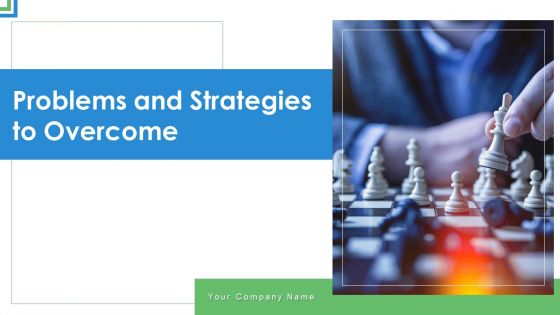 Problems And Strategies To Overcome Risk Mitigation Ppt PowerPoint Presentation Complete Deck With Slides