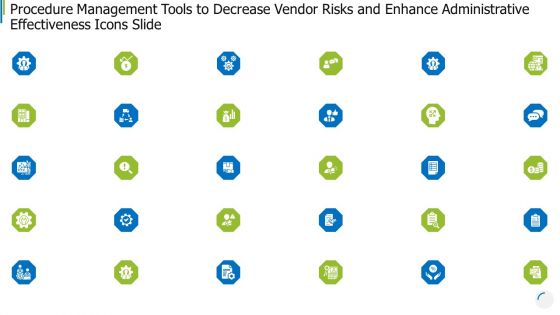 Procedure Management Tools To Decrease Vendor Risks And Enhance Administrative Effectiveness Ppt PowerPoint Presentation Complete Deck With Slides