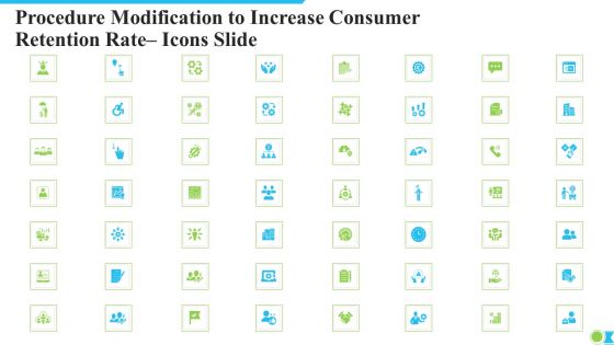 Procedure Modification To Increase Consumer Retention Rate Icons Slide Ppt Layouts Background PDF