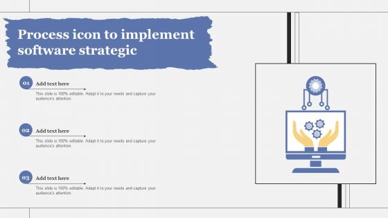 Process Icon To Implement Software Strategic Ideas PDF
