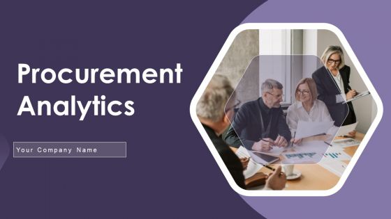 Procurement Analytics Ppt PowerPoint Presentation Complete Deck With Slides