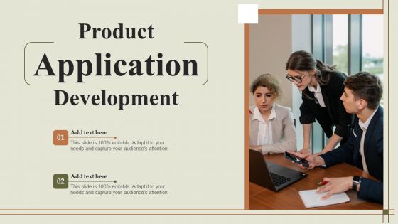 Product Application Development Ppt PowerPoint Presentation File Inspiration PDF