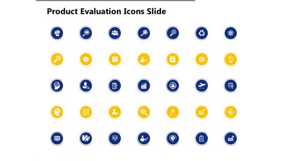 Product Evaluation Icons Slide Growth Ppt PowerPoint Presentation Model Samples