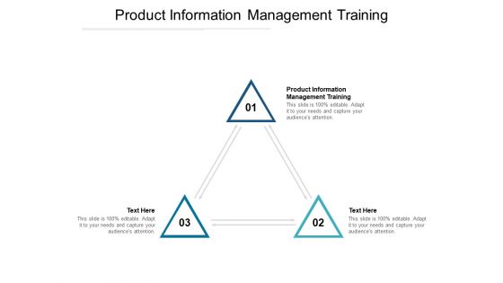 Product Information Management Training Ppt PowerPoint Presentation Layouts Visual Aids Cpb Pdf