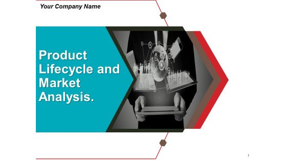 Product Lifecycle And Market Analysis Ppt PowerPoint Presentation Complete Deck With Slides