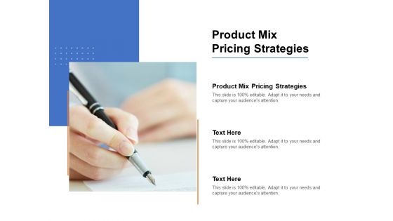 Product Mix Pricing Strategies Ppt PowerPoint Presentation Design Templates Cpb