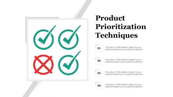 Product Prioritization Techniques Ppt PowerPoint Presentation Pictures Shapes