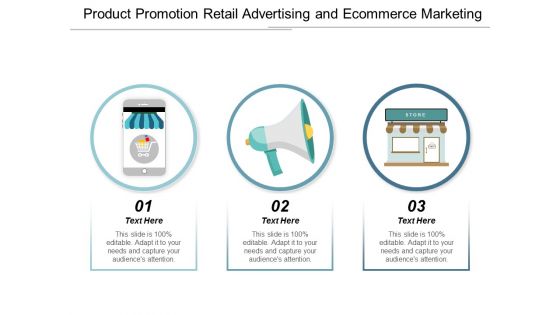 Product Promotion Retail Advertising And Ecommerce Marketing Ppt Powerpoint Presentation Slides Show