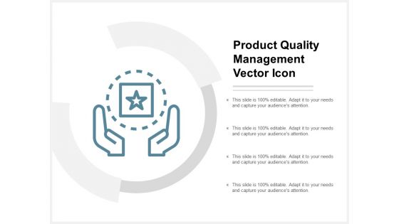 Product Quality Management Vector Icon Ppt Powerpoint Presentation Infographic Template Icon