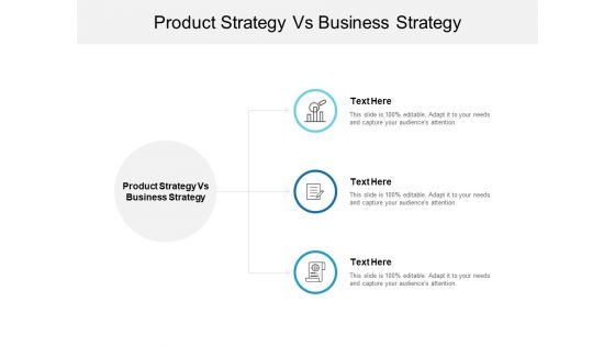 Product Strategy Vs Business Strategy Ppt PowerPoint Presentation Model Graphic Tips Cpb