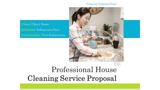 Professional House Cleaning Service Proposal Ppt PowerPoint Presentation Complete Deck With Slides Professional House Cleaning Service Proposal Ppt PowerPoint Presentation Complete Deck With Slides