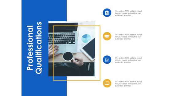 Professional Qualifications Ppt Powerpoint Presentation Layouts Deck