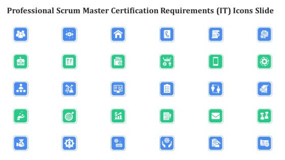 Professional Scrum Master Certification Requirements IT Ppt PowerPoint Presentation Complete Deck Ppt PowerPoint Presentation Complete Deck