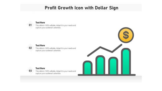 Profit Growth Icon With Dollar Sign Ppt PowerPoint Presentation Icon Professional PDF