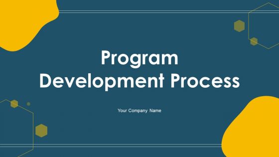 Program Development Process Ppt PowerPoint Presentation Complete Deck With Slides
