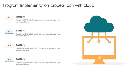 Program Implementation Process Icon With Cloud Ppt Layouts Icon PDF Program Implementation Process Icon With Cloud Ppt Layouts Icon PDF