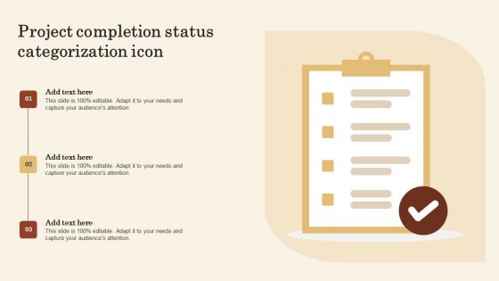 Project Completion Status Categorization Icon Formats PDF Project Completion Status Categorization Icon Formats PDF
