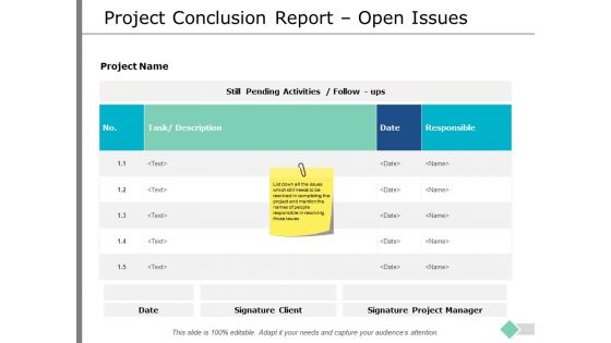 Project Conclusion Report Open Issues Ppt PowerPoint Presentation Infographic Template Outline