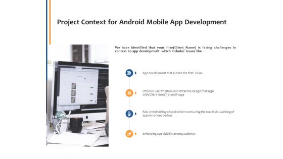 Project Context For Android Mobile App Development Ppt PowerPoint Presentation Layouts Example Topics