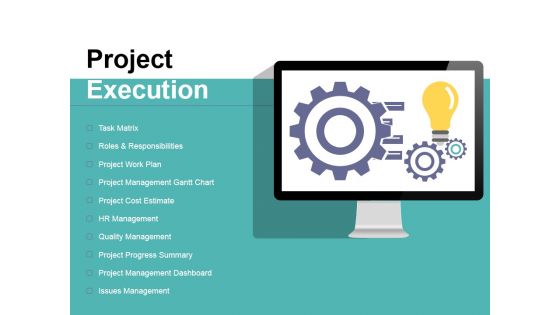 Project Execution Ppt PowerPoint Presentation Slides Backgrounds Project Execution Ppt PowerPoint Presentation Slides Backgrounds