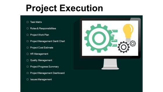 Project Execution Task Matrix Ppt PowerPoint Presentation Infographic Template Slides