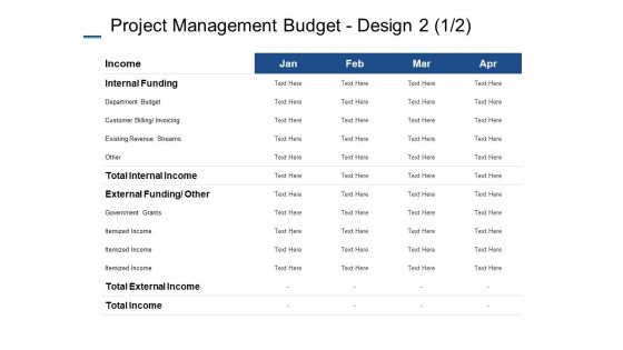 Project Management Budget Design Internal Funding Ppt PowerPoint Presentation Layouts Images