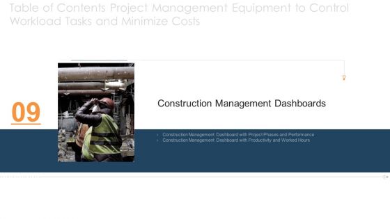 Project Management Equipment To Control Workload Tasks And Minimize Costs Ppt PowerPoint Presentation Complete Deck With Slides