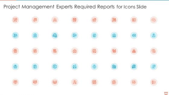 Project Management Experts Required Reports Ppt PowerPoint Presentation Complete Deck With Slides