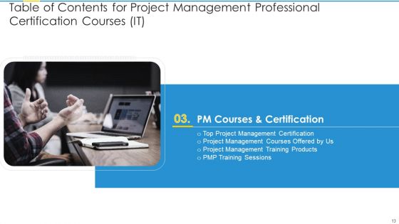 Project Management Professional Certification Courses IT Ppt PowerPoint Presentation Complete Deck With Slides