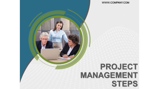 Project Management Steps Ppt PowerPoint Presentation Complete Deck With Slides Project Management Steps Ppt PowerPoint Presentation Complete Deck With Slides