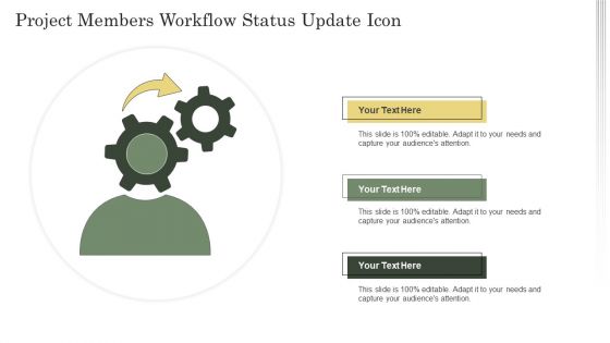 Project Members Workflow Status Update Icon Ppt Inspiration Clipart PDF