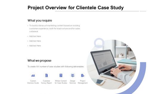 Project Overview For Clientele Case Study Ppt PowerPoint Presentation Ideas Layouts Project Overview For Clientele Case Study Ppt PowerPoint Presentation Ideas Layouts