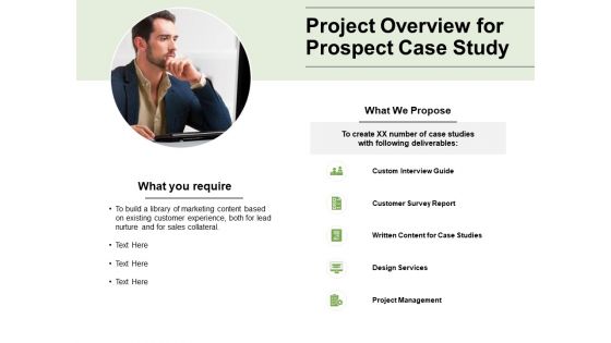 Project Overview For Prospect Case Study Ppt PowerPoint Presentation Styles Format