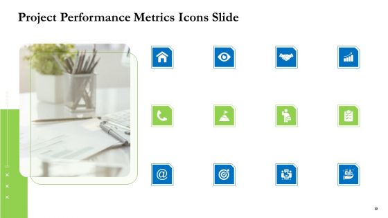 Project Performance Metrics Ppt PowerPoint Presentation Complete Deck With Slides