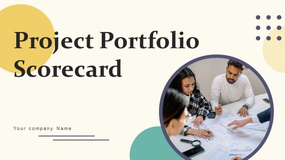 Project Portfolio Scorecard Ppt PowerPoint Presentation Complete Deck With Slides