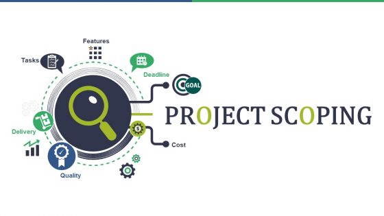 Project Scoping Ppt PowerPoint Presentation Complete Deck With Slides