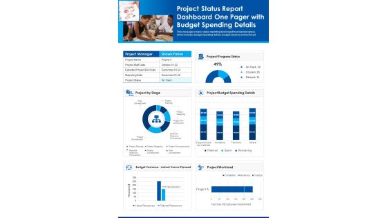 Project Status Report Dashboard One Pager With Budget Spending Details PDF Document PPT Template